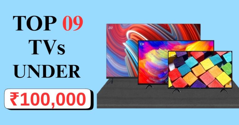 Best Smart TVs Under ₹100,000 in (2025)- Best for 4K, QLED, Dolby Vision Picks
