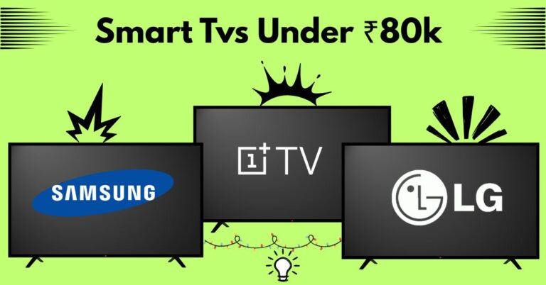 Smart TVs Under ₹80K Worth Every Rupee (2025)