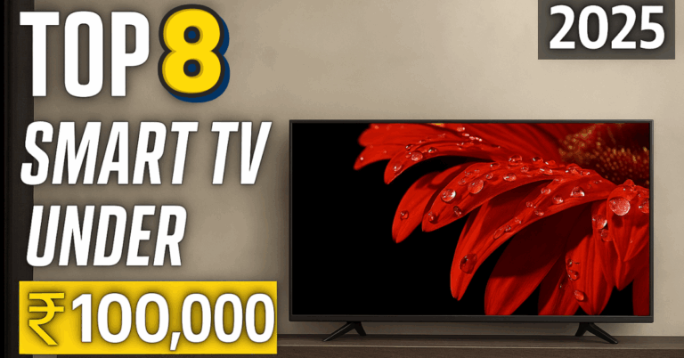 Best Smart TVs Under ₹100,000 in (2025)- Best for 4K, QLED, Dolby Vision Picks
