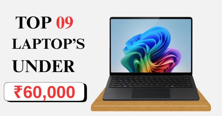 Best 09 Laptops Under ₹60,000 (2025) – Powerful & Affordable Picks