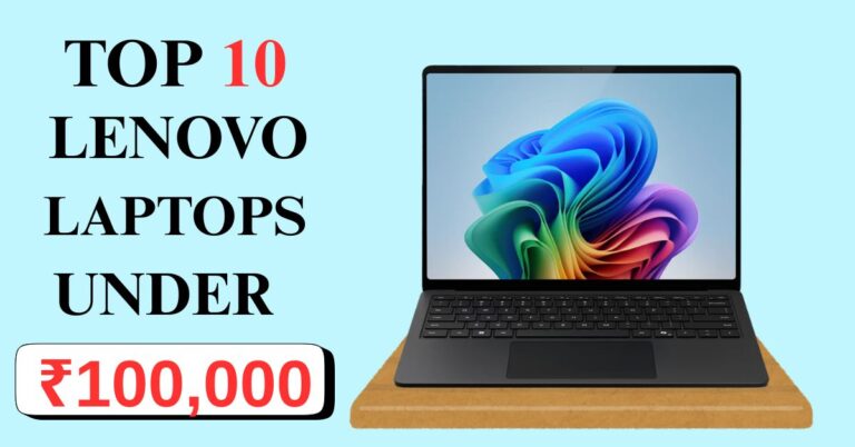 Best Lenovo Laptops to Buy in 2025 – Top Picks for Every Need